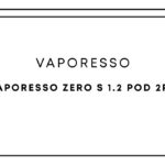 Vaporesso Zero S 1.2 Pod 2pc
