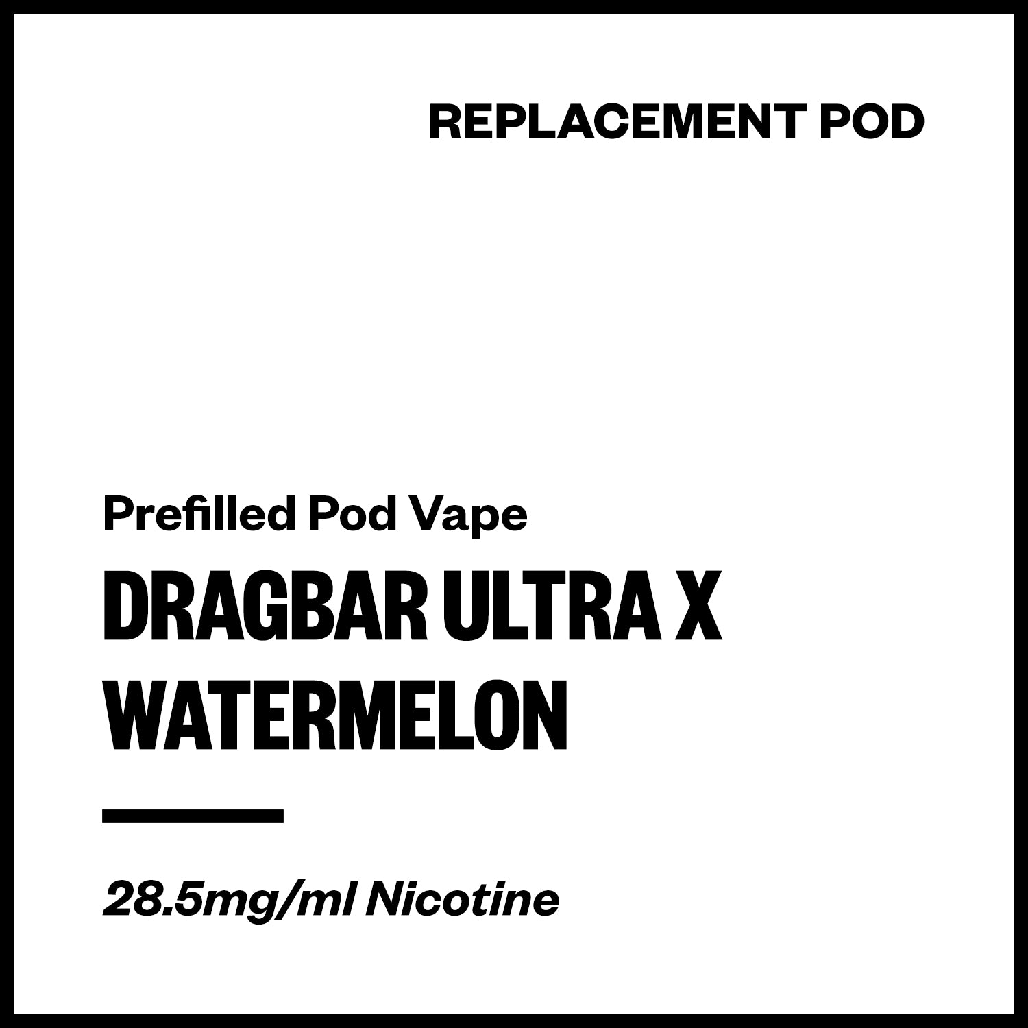 dragbar-ultra-x-pod-watermelon.jpg Dragbar Ultra X - Watermelon (Replacement Pod) - Image 1