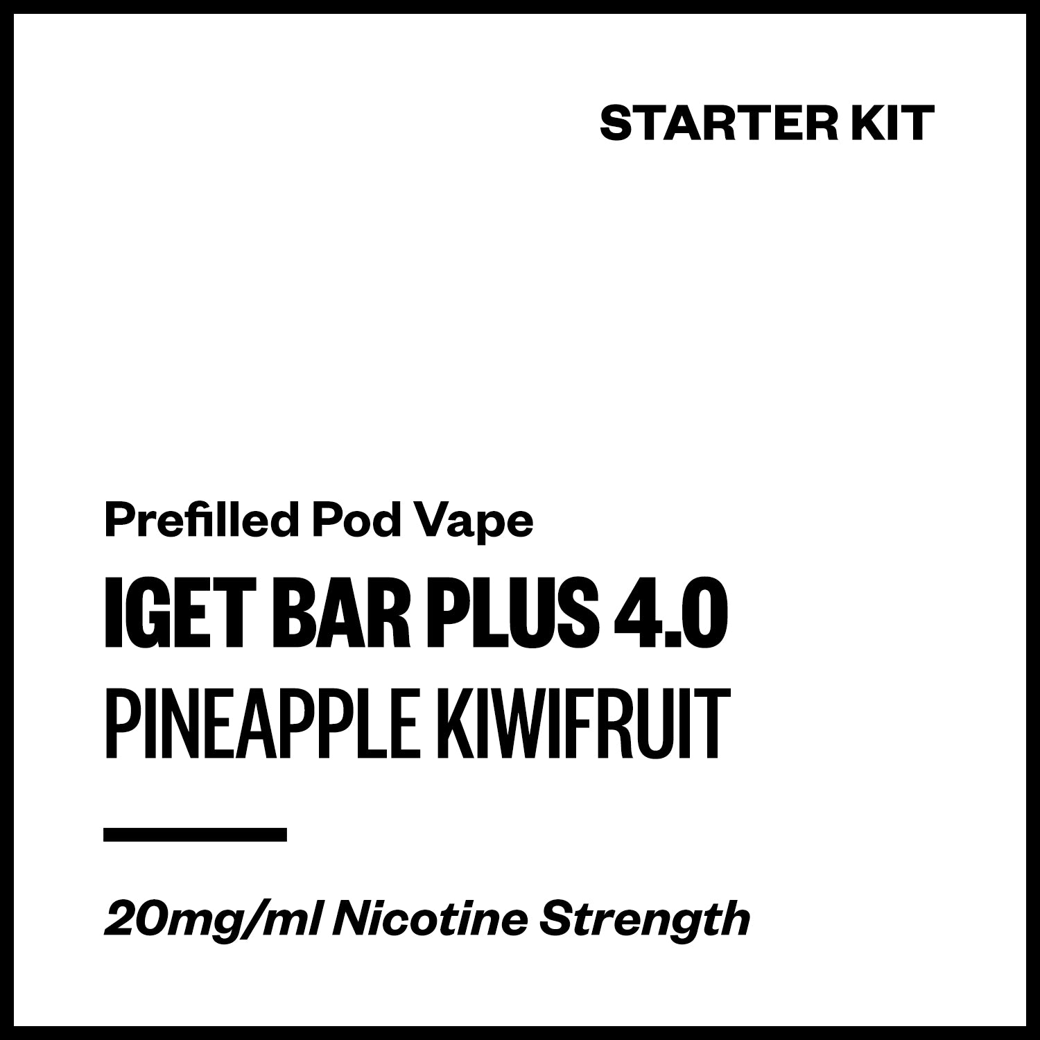 iget-bar-plus-4-kit-pineapple-kiwifruit.jpg IGET Bar Plus 4.0 - Pineapple Kiwifruit (Starter Kit) - Image 1