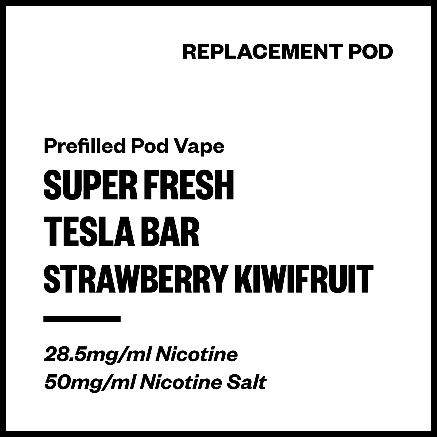 super-flesh-tesla-bar-prefilled-pod-strawberry-kiwifruit.jpg Super Fresh Tesla Bar - Strawberry Kiwifruit (Replacement Pod) - Image 1